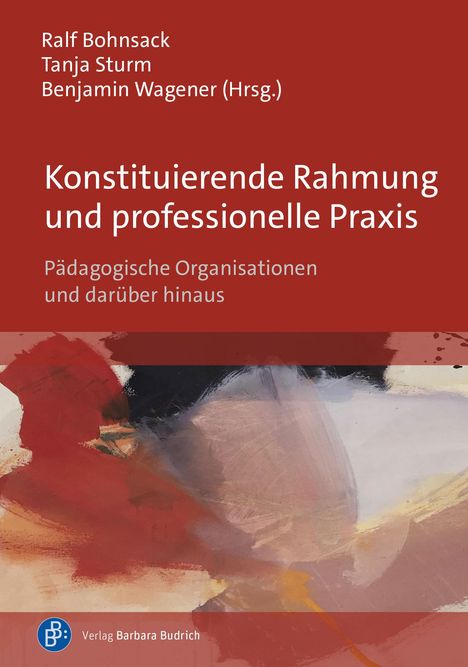 Konstituierende Rahmung und professionelle Praxis, Buch