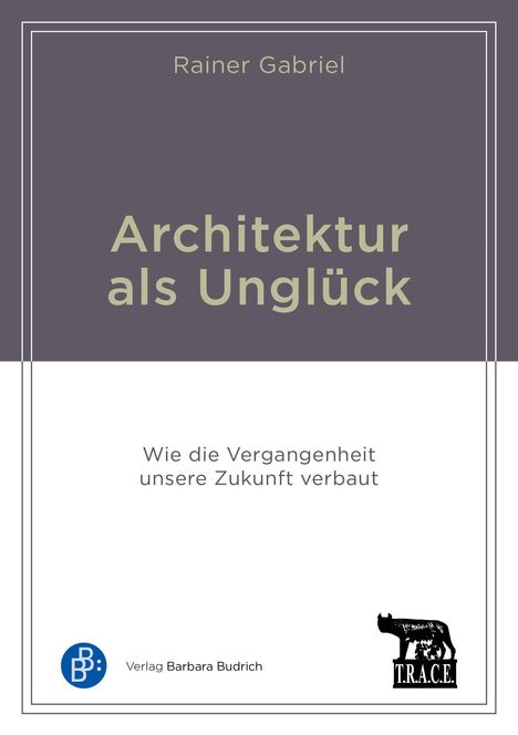 Rainer Gabriel: Architektur als Unglück, Buch