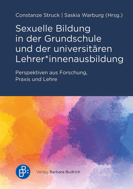 Sexuelle Bildung in der Grundschule und der universitären Lehrer*innenausbildung, Buch