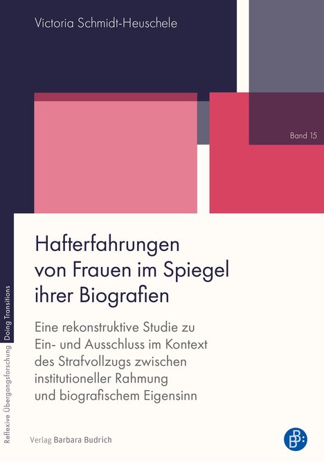 Victoria Schmidt-Heuschele: Hafterfahrungen von Frauen im Spiegel ihrer Biografien, Buch