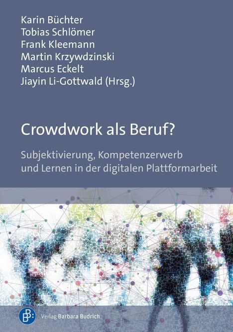 „Crowdwork als Beruf? Subjektivierung, Kompetenzerwerb und Lernen in der digitalen Plattformarbeit.“ Abstrakte, vernetzte Figuren.