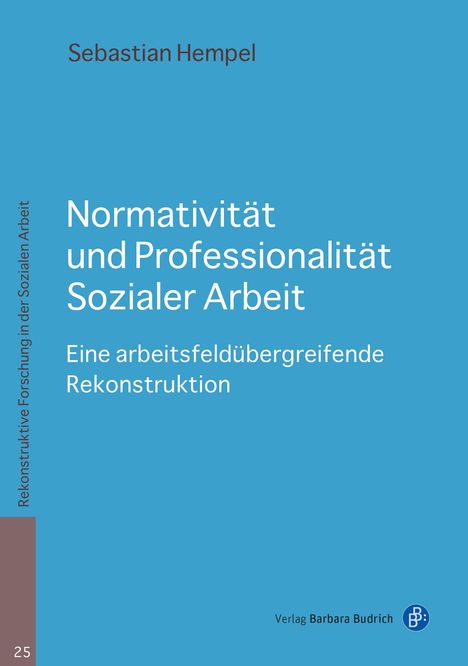 Sebastian Hempel: Normativität und Professionalität Sozialer Arbeit, Buch