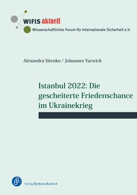 "Istanbul 2022: Die gescheiterte Friedenschance im Ukrainekrieg." Daneben sind Logos und Autorenlisten.