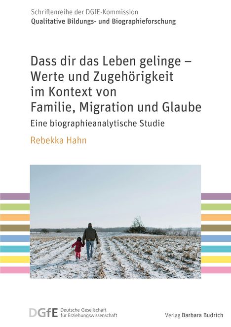 „Dass dir das Leben gelinge – Werte und Zugehörigkeit“, Rebekka Hahn. Unten ein Mann und Kind auf schneebedecktem Feld.