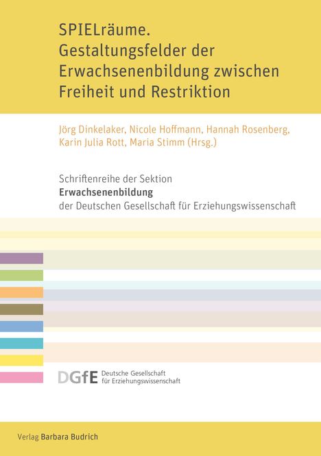 SPIELräume. Gestaltungsfelder der Erwachsenenbildung. Farbstreifen, DGfE-Logo unten rechts.