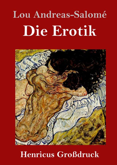 Lou Andreas-Salomé: Die Erotik (Großdruck), Buch