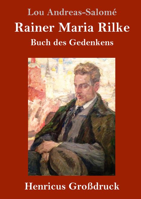 Lou Andreas-Salomé: Rainer Maria Rilke (Großdruck), Buch