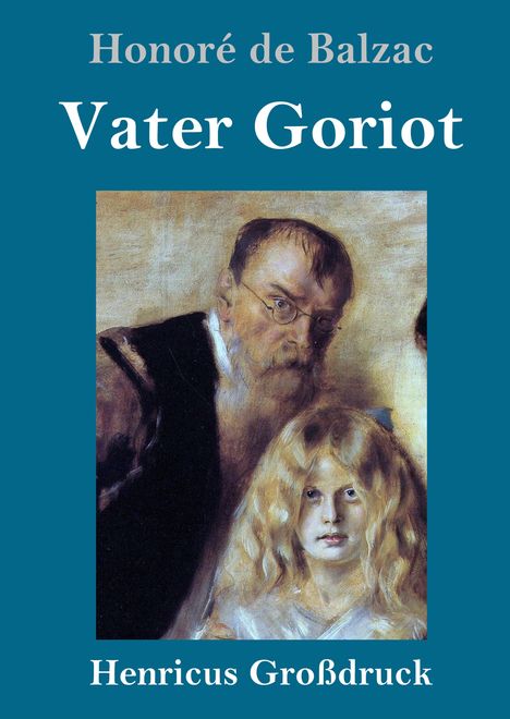 Honoré de Balzac: Vater Goriot (Großdruck), Buch