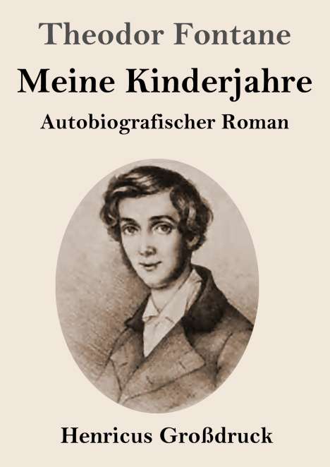 Theodor Fontane: Meine Kinderjahre (Großdruck), Buch