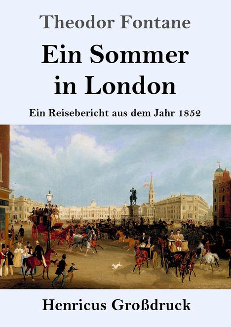 Theodor Fontane: Ein Sommer in London (Großdruck), Buch