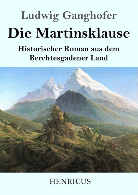 Ludwig Ganghofer: Die Martinsklause, Buch