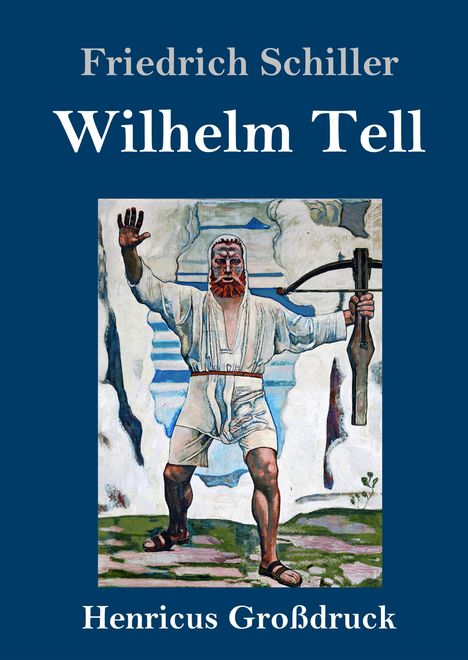 Friedrich Schiller: Wilhelm Tell (Großdruck), Buch