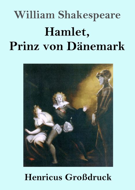 William Shakespeare: Hamlet, Prinz von Dänemark (Großdruck), Buch