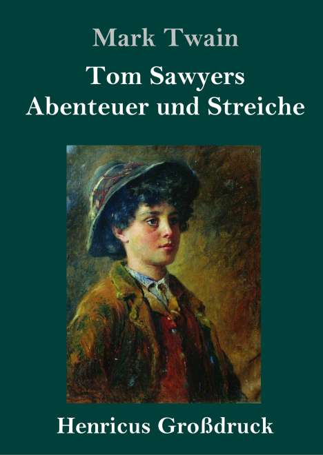 Mark Twain: Tom Sawyers Abenteuer und Streiche (Großdruck), Buch