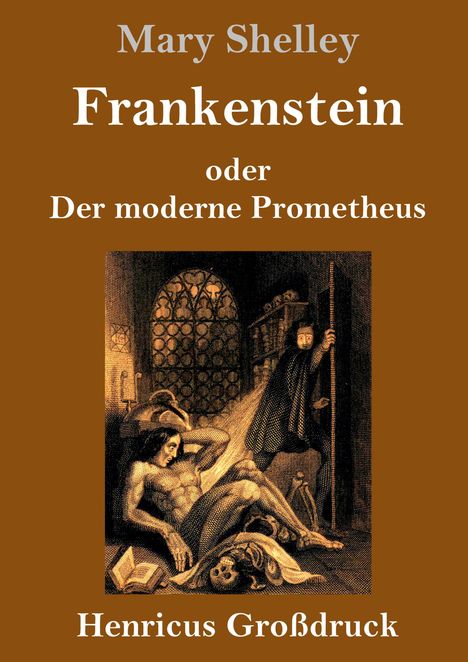 Mary Shelley: Frankenstein oder Der moderne Prometheus (Großdruck), Buch