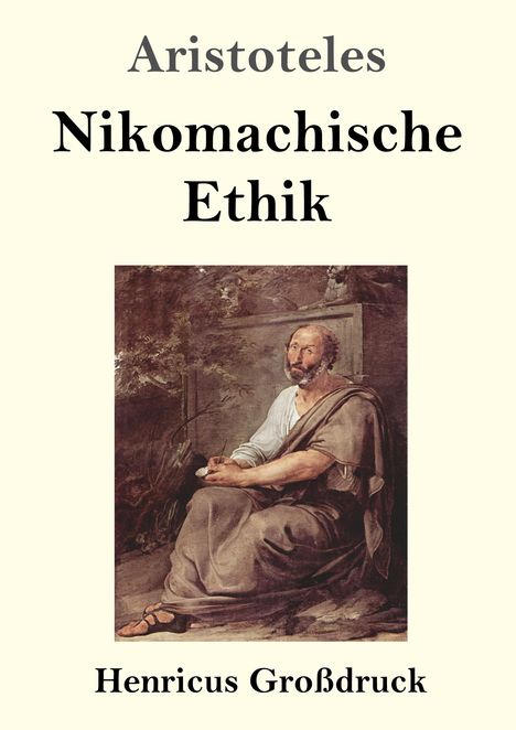 Aristoteles: Nikomachische Ethik (Großdruck), Buch