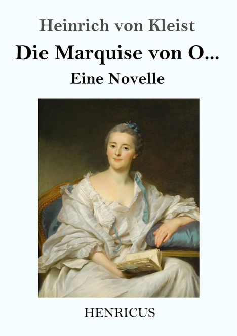 Heinrich von Kleist: Die Marquise von O..., Buch