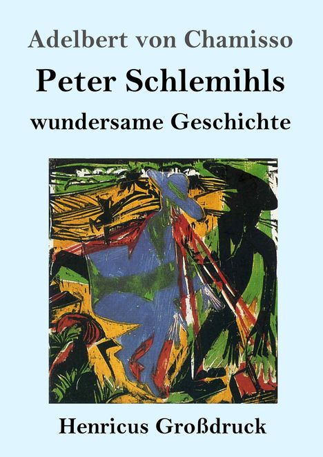 Adelbert Von Chamisso: Peter Schlemihls wundersame Geschichte (Großdruck), Buch