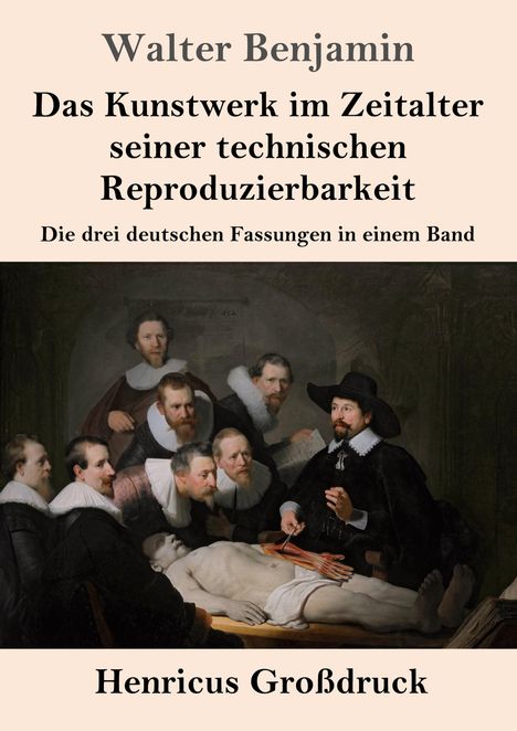 Walter Benjamin: Das Kunstwerk im Zeitalter seiner technischen Reproduzierbarkeit (Großdruck), Buch