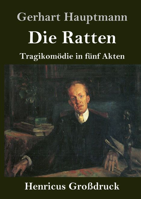 Gerhart Hauptmann: Die Ratten (Großdruck), Buch