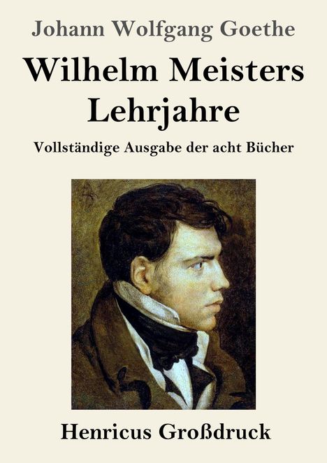 Johann Wolfgang von Goethe: Wilhelm Meisters Lehrjahre (Großdruck), Buch