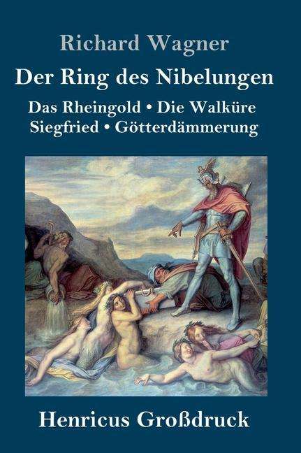 Richard Wagner (geb. 1952): Der Ring des Nibelungen (Großdruck), Buch