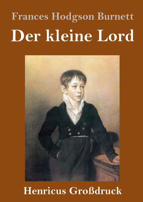 Frances Hodgson Burnett: Der kleine Lord (Großdruck), Buch