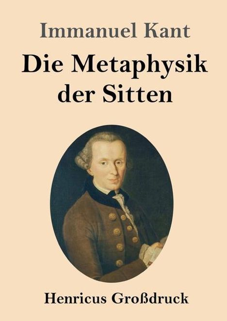 Immanuel Kant: Die Metaphysik der Sitten (Großdruck), Buch