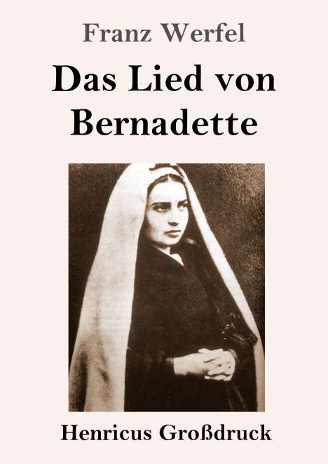 Franz Werfel: Das Lied von Bernadette (Großdruck), Buch