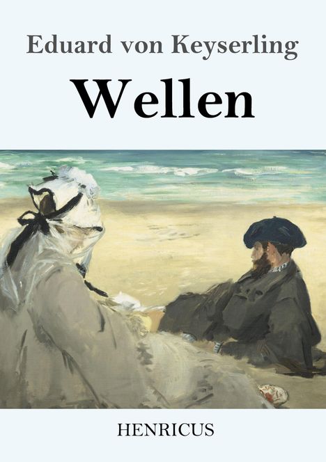 Eduard von Keyserling: Wellen, Buch