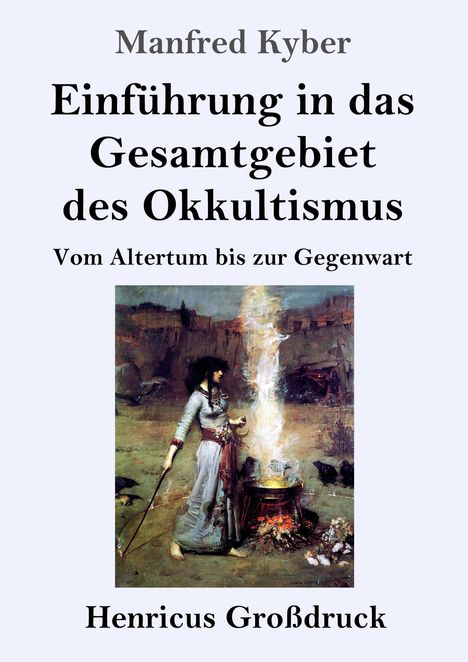 Manfred Kyber: Einführung in das Gesamtgebiet des Okkultismus (Großdruck), Buch