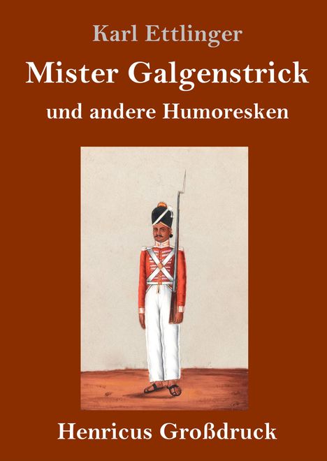 Karl Ettlinger: Mister Galgenstrick (Großdruck), Buch