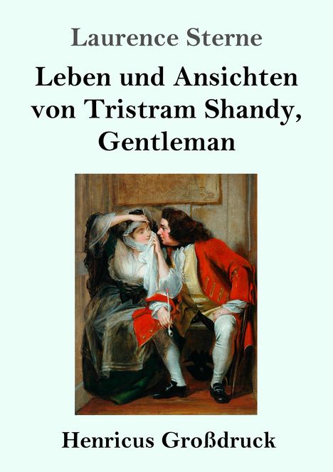 Laurence Sterne: Leben und Ansichten von Tristram Shandy, Gentleman (Großdruck), Buch