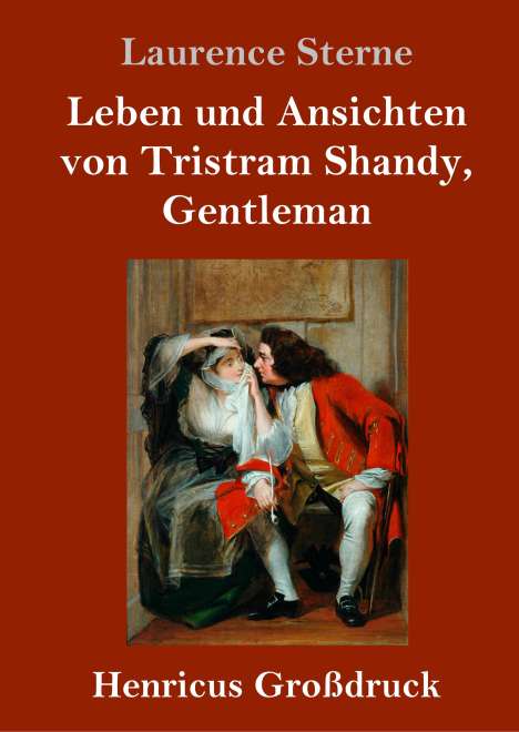 Laurence Sterne: Leben und Ansichten von Tristram Shandy, Gentleman (Großdruck), Buch