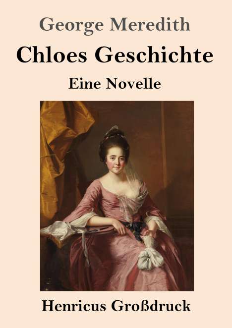George Meredith: Chloes Geschichte (Großdruck), Buch