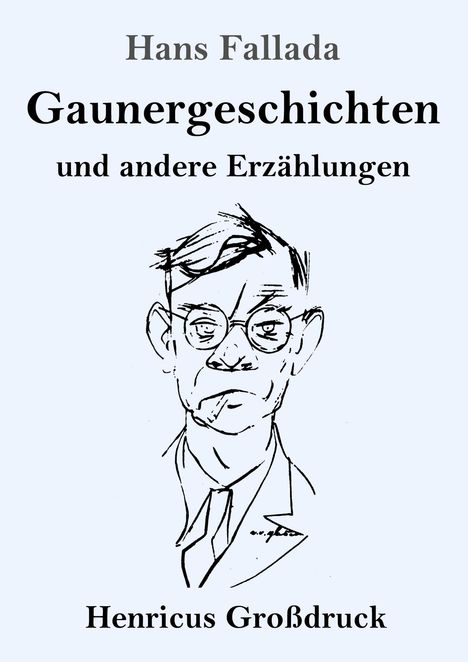Hans Fallada: Gaunergeschichten (Großdruck), Buch