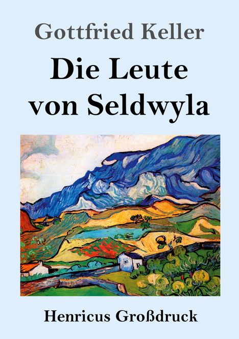 Gottfried Keller (1650-1704): Die Leute von Seldwyla (Großdruck), Buch