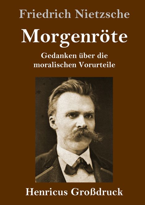 Friedrich Nietzsche (1844-1900): Morgenröte (Großdruck), Buch