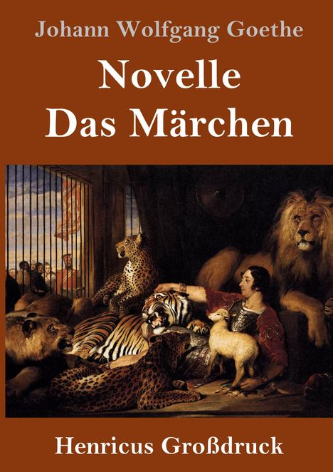 Johann Wolfgang von Goethe: Novelle / Das Märchen (Großdruck), Buch