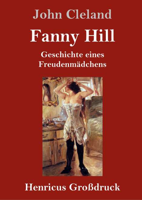 John Cleland: Fanny Hill oder Geschichte eines Freudenmädchens (Großdruck), Buch
