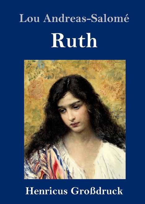 Lou Andreas-Salomé: Ruth (Großdruck), Buch
