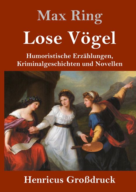 Max Ring: Lose Vögel (Großdruck), Buch