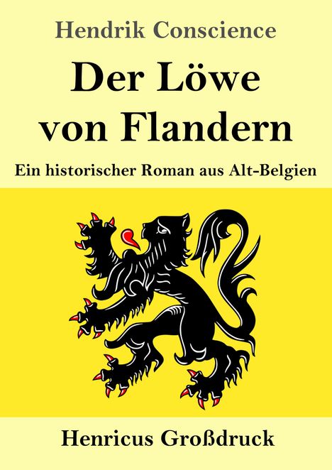 Hendrik Conscience: Der Löwe von Flandern (Großdruck), Buch