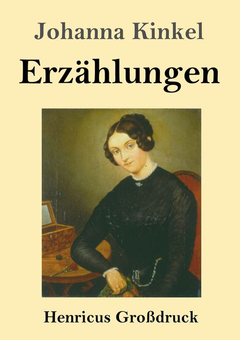 Johanna Kinkel: Erzählungen (Großdruck), Buch
