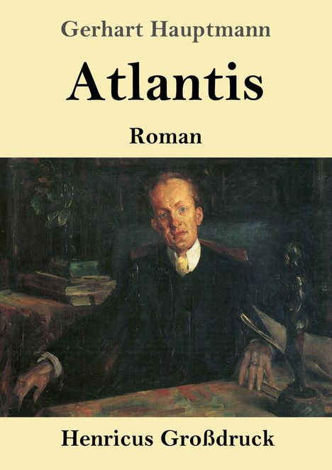 Gerhart Hauptmann: Atlantis (Großdruck), Buch