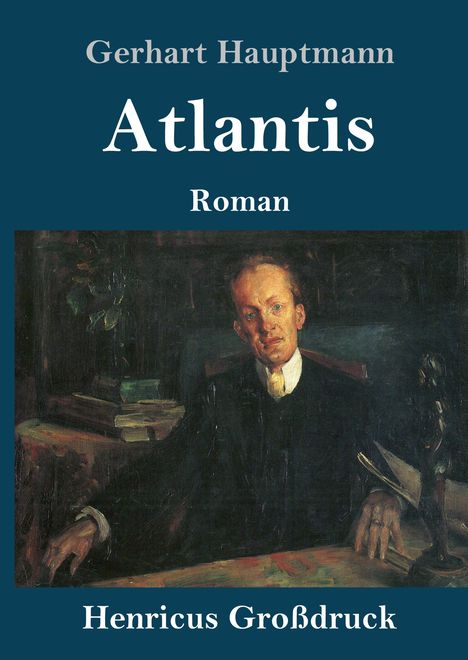 Gerhart Hauptmann: Atlantis (Großdruck), Buch