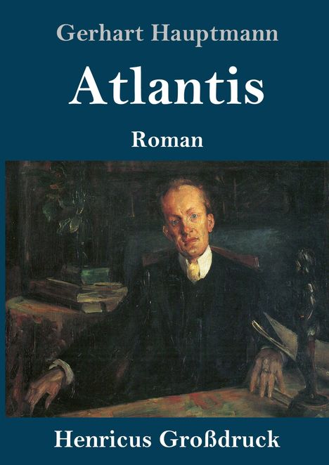 Gerhart Hauptmann: Atlantis (Großdruck), Buch