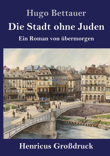Hugo Bettauer: Die Stadt ohne Juden (Großdruck), Buch