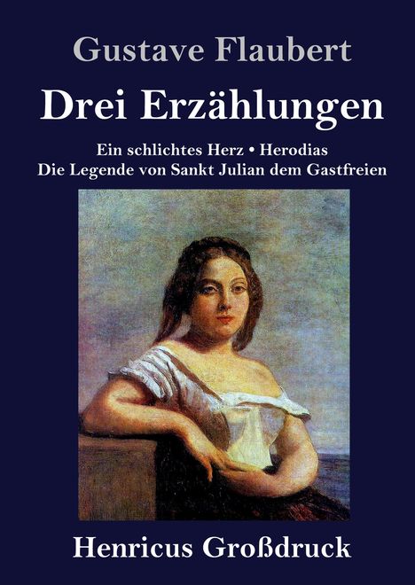Gustave Flaubert: Drei Erzählungen (Großdruck), Buch