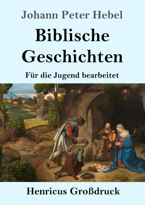 Johann Peter Hebel: Biblische Geschichten (Großdruck), Buch